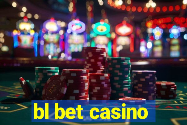 bl bet casino